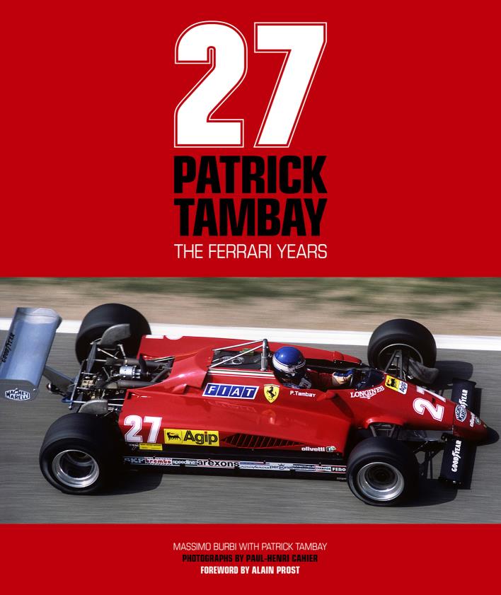 27 The Ferrari Years : Patrick Tambay